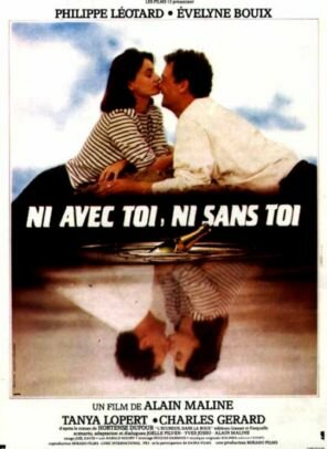 Ni avec toi ni sans toi (1985)