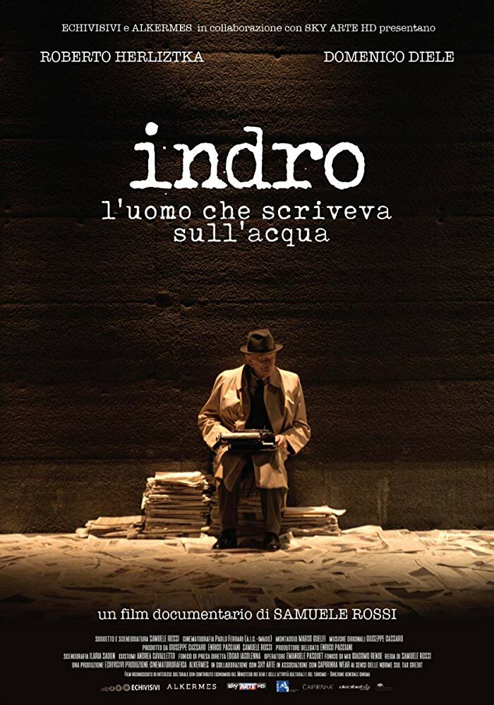 Indro. L'uomo che scriveva sull'acqua (2016)